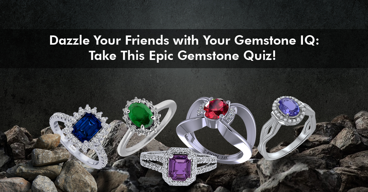 Dazzle Your Friends with Your Gemstone IQ Take This Epic Gemstone Quiz