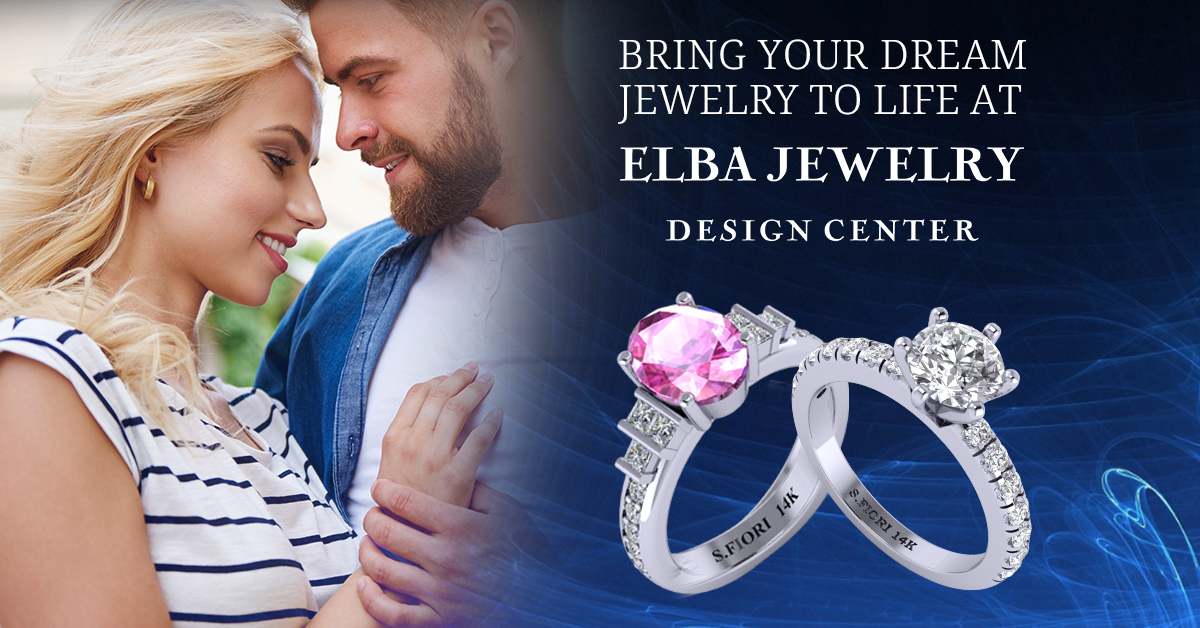 Bring Your Dream Jewelry to Life at Elba Jewelry Design Center