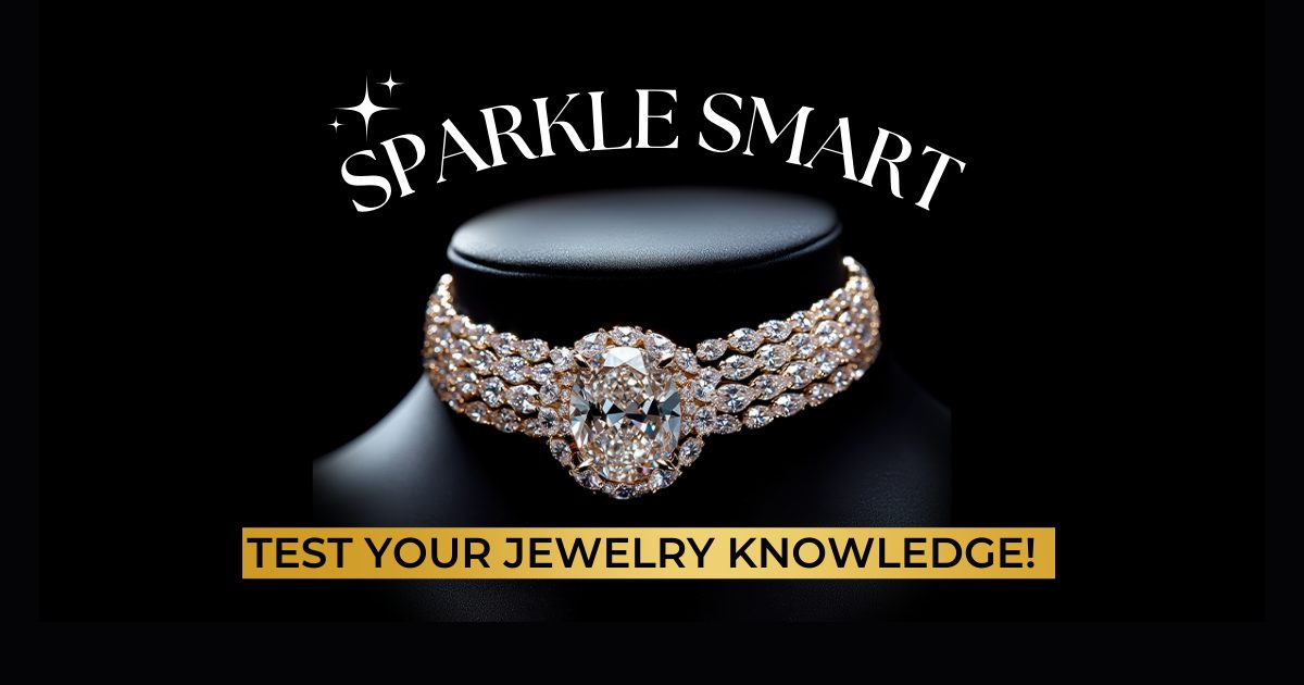 Test Your Jewelry Knowledge